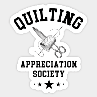 Quilting Appreciation Society Sticker